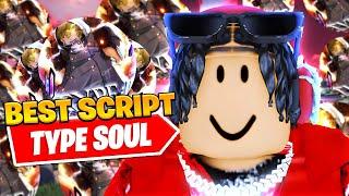 *NEW* Best Type Soul Kill Aura Script *Auto Parry*