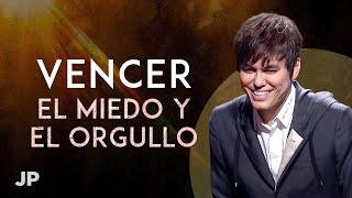 Vencer el miedo y el orgullo | Joseph Prince Spanish