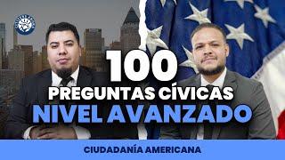 Nuevo estudio de las 100 preguntas cívicas nivel avanzado - Ciudadanía americana