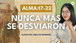Clases del Libro de Mormón | Liss Posada | Nunca más se desviaron | Alma 23–29