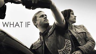 "What If" | Sons of Anarchy