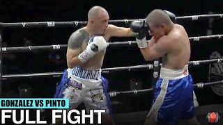PINTO POWER! IVAN PINTO UPSETS GIOVANNI GONZALEZ IN BACK & FORTH SPLIT DECISION WIN - FULL FIGHT