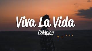 Coldplay - Viva La Vida (Lyrics)