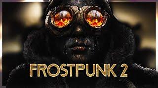  FROSTPUNK 2 JUST DROPPED [AND I AM VERY SICK] (First Impressions)