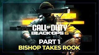 COD Black Ops 6 Campaign Part 1 Bishop Takes Rook