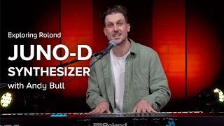 Exploring Roland JUNO-D Synthesizer with Andy Bull