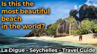 La plus belle plage du monde? | La Digue, Seychelles | Guide de voyage