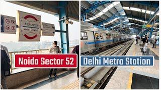 Noida Sector 52 Delhi Metro Station  || Blue Line Delhi Metro