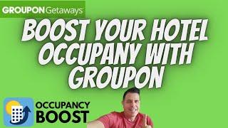 Boost your Hotel's Occupancy with Groupon!