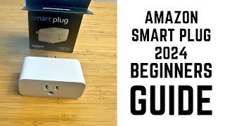 Amazon Smart Plug 2024 - Complete Beginners Guide