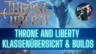 Throne and Liberty ALLE Klassen in der Übersicht & Build Ideen!