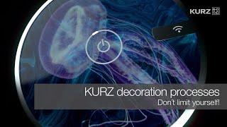 KURZ decoration processes - Don’t limit yourself!