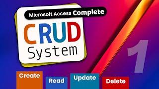 How CRUD System Works in Access | Complete Project Part-1