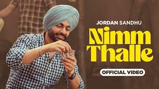 Shehad Nalo Mithe Jatt Nim Thalle Bethe Aa Jordan Sandhu | Sehd Nalo Mithe Jatt, Nim Thalle Bethe Aa