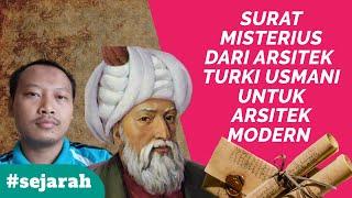 Surat Misterius Dari Arsitek Kesultanan Turki Usmani Untuk Arsitek Modern (Sejarah Turki Usmani)