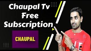 Chaupal App ko Free me Kaise Chalaye | Chaupal Tv Free Subscription | Chaupal Tv Free Promo Code