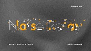 Noise Relay Motion Typeface for DaVinci Resolve