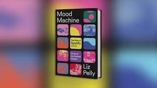 "Mood Machine: The Rise of Spotify and the Costs of the Perfect Playlist"