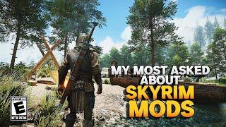 My Most Asked About Skyrim Mods Walkthrough