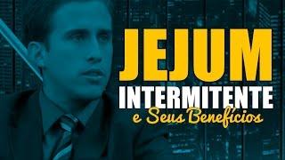 JEJUM INTERMITENTE E SEUS BENEFÍCIOS