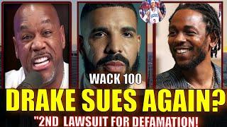 WACK 100 REACTS TO DRAKE'S 2ND LAWSUIT AGAINST KENDRICK LAMAR  FOR LYRICS IN "NOT LIKE US" 