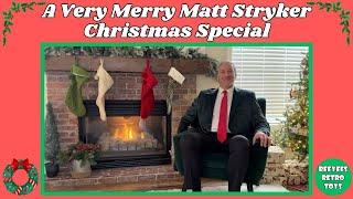 A Very Merry Matt Stryker Christmas Special