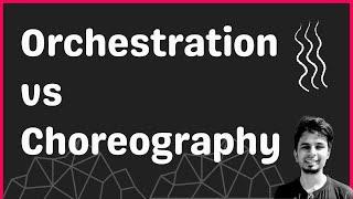 Designing Workflows in Microservices - Orchestration vs Choreography