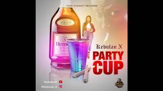 Kebulan X - Party Cup (official Audio)