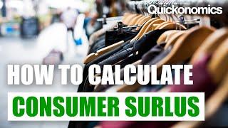 How to Calculate Consumer Surplus