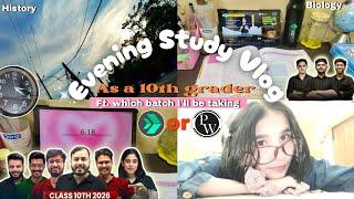 Evening Study Vlog as a CBSE 10th Grader ️| Which Batch I'll be taking Pw or Next Toppers |