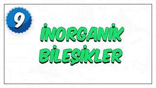 9.Sınıf Biyoloji | İnorganik Bileşikler