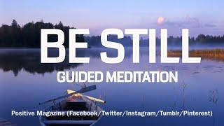 10 Minute Guided Meditation - Be Still and Know | ASMR