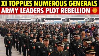 Xi Overthrows Clusters of Generals; Army Leaders Plot Rebellion