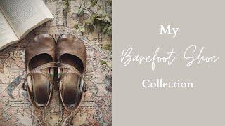 My Barefoot Shoe Collection | Minimalist Shoes | Healthy Feet