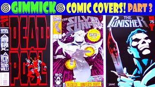 Top GIMMICK comic book covers 3. Foil embossed, acetate comics by Comicsamurai Ten 10 or Best books