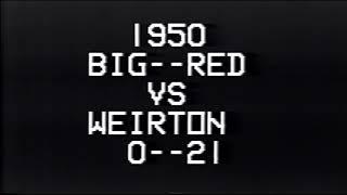 1950 Steubenville Big Red vs Weir Red Riders 11-17-50 (Coach Carl Hamill's Last Game)