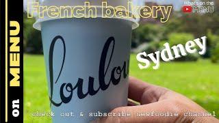 Loulou Sydney French bakery.