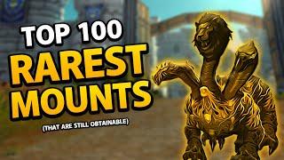 The Top 100 Rarest (Obtainable) WoW Mounts Of 2023