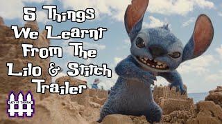 5 Things We Learnt From The Lilo & Stitch Trailer