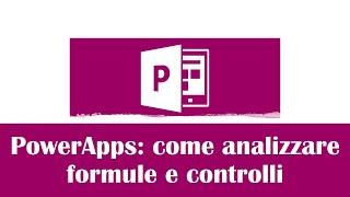 #4 Power Apps italiano Analizzare formule e controlli creati automaticamente-Macraris|LapaConsult