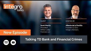 Talking TD Bank and Financial Crimes