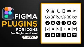 Figma Icon Design Made Easy | Best Plugins & Pro Tips for Beginners (2025) Class 10