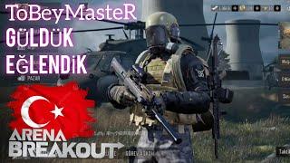 GÜLDÜK EĞLENDİK | HÂLİMİZ DUMAN | ToBeyMasteR | Arena Breakout Türkçe