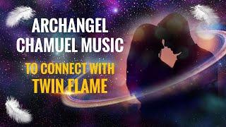 Archangel Chamuel Music To Connect With Twin Flame