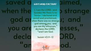 God's Word For Today | Isaiah 43:11-12 | The Only Savior