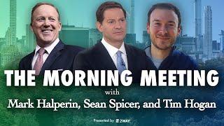 The Morning Meeting w/Sean Spicer, Tim Hogan and Mark Halperin | July 26th