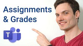 How to create Assignments & Grades in Microsoft Teams