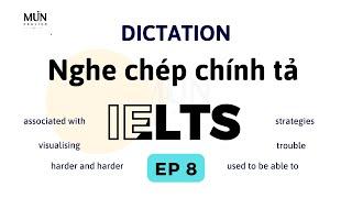 Luyện nghe chép chính tả IELTS #08| Nghe đơn giản cho người mới bắt đầu