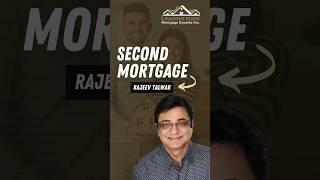 The Power of Second Mortgages in Uncertain Times  | Rajeev Talwar