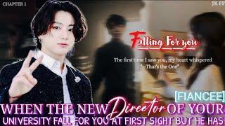 When the new director of your university fall for you but he has a fiancee Ep-1 #jk #jkff #btsff